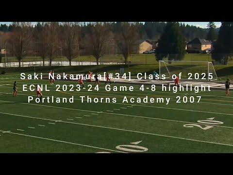 Video of Saki Nakamura [#34] Class of 2025, 2023-24 ECNL Game4-8 highlight Portland Thorns Academy 2007