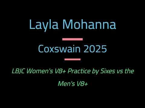 Video of Layla Mohanna Coxswain 2025 LBJC Women's V8+ Practice by Sixes vs Men's V8+