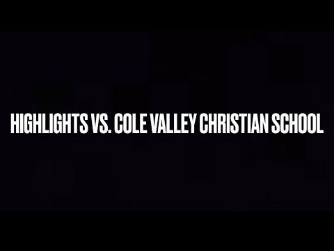 Video of Highlights vs. Cole Valley Christian School (2023-2024 Season)