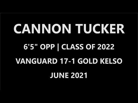Video of Cannon Tucker -- 6'5" Opp, Class of '22 -- June 19-20, 2021