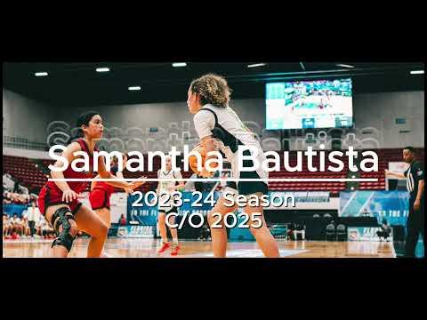 Video of Samantha Bautista 2023-24 Highlights