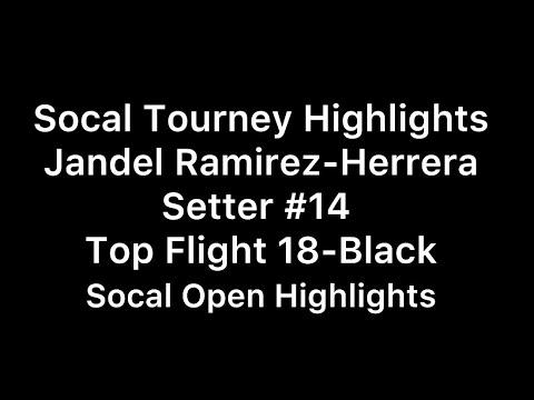 Video of Jandel Ramirez-Herrera (Setter) 24’ The Socal Open Highlights