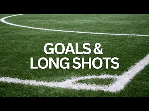 Video of Goals & Long Shots Highlights