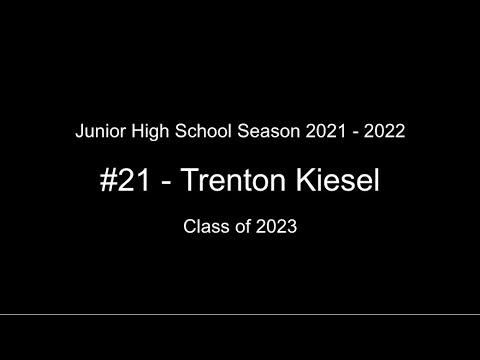 Video of Trenton Kiesel - Junior High School Season