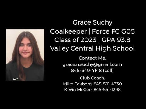 Video of Grace Suchy | Class of 2023 | Goalkeeper