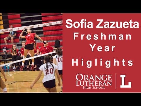 Video of Sofia Zazueta Freshman Year 2018 Orange Lutheran High School Season Highlights