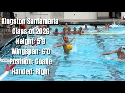 Video of Kingston Santamaria Waterpolo Recruitment Video 2025