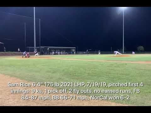 Video of 7/19/19 Future Stars Series 16u highlights Sam Rice 2021 6’4 185 lb LHP