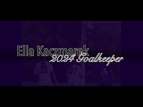 Video of Ella Kaczmarek Highlights 