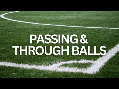 Video of Passing & Through Ball Highlights