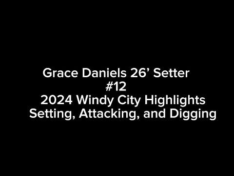 Video of Grace Daniels 26’ Setter- 2024 Windy City Highlights 