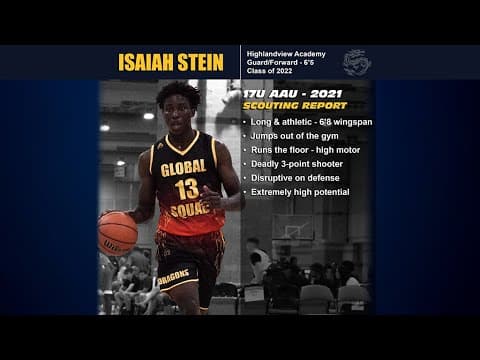 Video of Isaiah Stein | 6’5 - G | 17u 2021