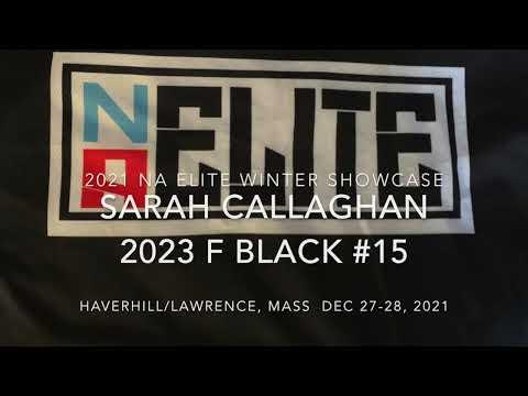 Video of Sarah Callaghan, 2023,  Forward, Team Black #15, 2021 NAE Winter Showcase- Haverhill, MA  Dec 27-28,2021