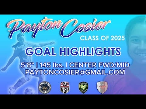 Video of Payton Cosier | Class of 2025 | Highlights-Goals