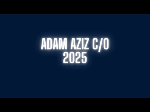 Video of Adam Aziz C/O 2025 San Juan Hills High School