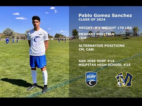 Video of Pablo Gomez Sanchez | Class of 2024 - College Soccer Recruiting Video