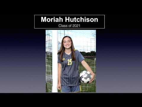 Video of Moriah Hutchison - Soccer Recruitment Video - Class of 2021