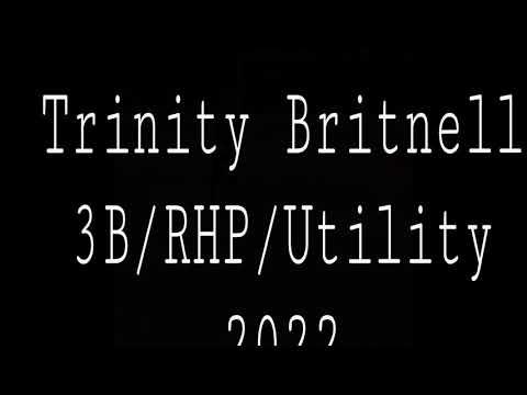 Video of Trinity Britnell 3B/RHP 2022 Skills Video 