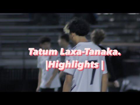 Video of Tatum laxa-Tanaka |Highlights|