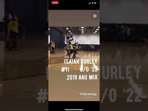 Video of Isaiah gurley C/O’22 2019 aau summer highlights