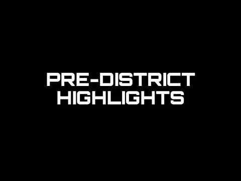 Video of Pre-District Highlights 
