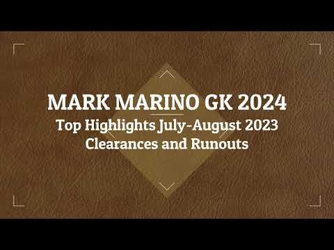 Video of Mark Marino GK 2024: July-August 2023 Highlights