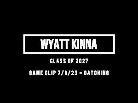 Video of Wyatt Kinna | Catching Game Clip | June 2023