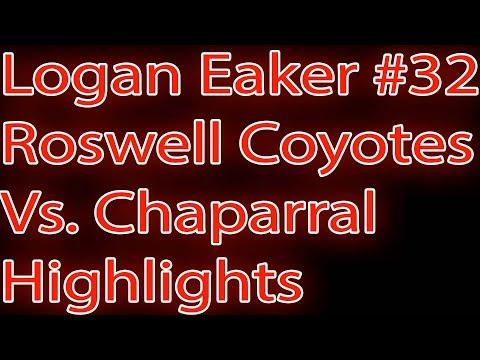 Video of Logan Eaker #32-Highlights vs. Chapparral