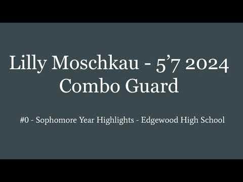 Video of Lilly Moschkau Sophomore Year Highlights - 2024 Guard