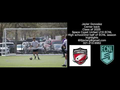 Video of Javier Gonzalez High School/2nd Half of ECNL Highlights