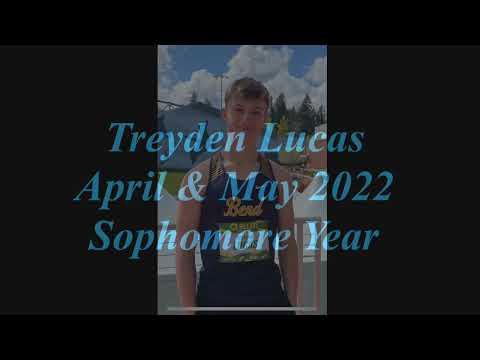 Video of Treyden Lucas, April & May 2022