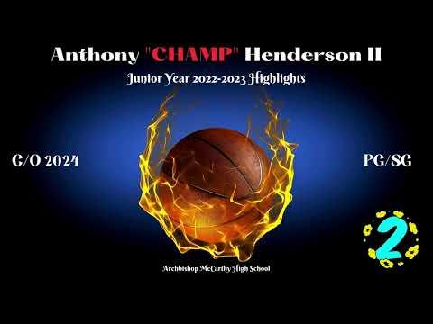 Video of Anthony "CHAMP" Henderson II Junior Year 2022-2023 Highlights