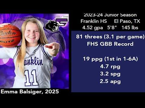 Video of Emma Balsiger ('25) Junior Yr Highlights Franklin HS 1-6A (19ppg, 4.7rpg, 3.2 spg, 2.5apg, 81 threes)