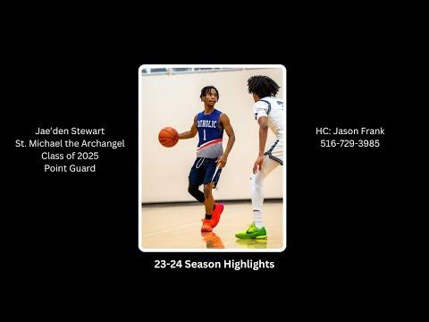 Video of Season Highlights 23'-24' - Jae'den Stewart '25 - PG