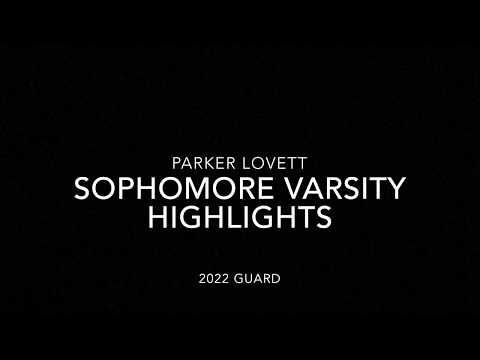 Video of Parker Lovett 2022 Guard Sophomore Varsity Highlights