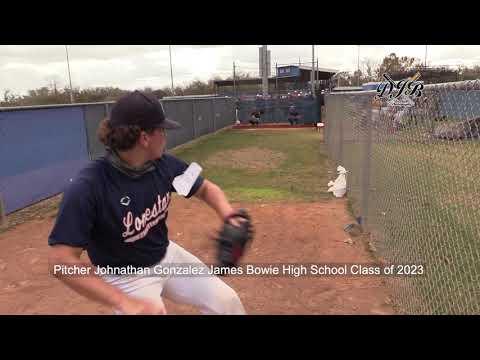 Video of Pitcher Johnathan Gonzalez James Bowie High school Class of 2023