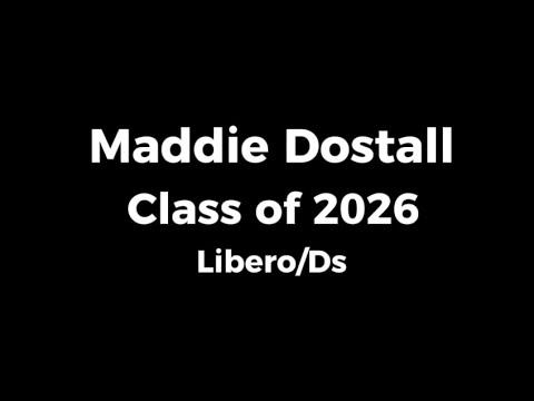 Video of Maddie Dostall 26’ Highlights (L/DS)