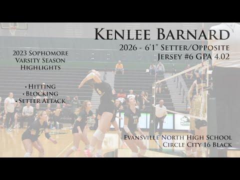 Video of Kenlee Barnard 2026 - 6'1" Setter/Opposite - Hitting, Blocking, Setter Attack 2023 School Season