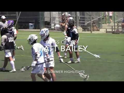 Video of Matt Bailey - 2022 Summer Highlights