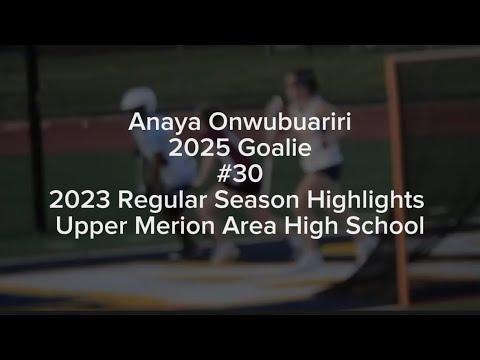 Video of Anaya Onwubuariri | 2025 Goalie | 2023 Regular Season Highlights ~ Upper Merion Area High School