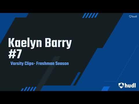 Video of Kaelyn Barry Varsity Highlights - Freshman Season