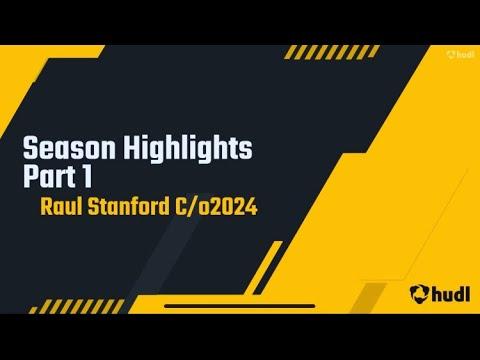 Video of Raúl Stanford C/o 2024 season highlights (22-23) Part 1
