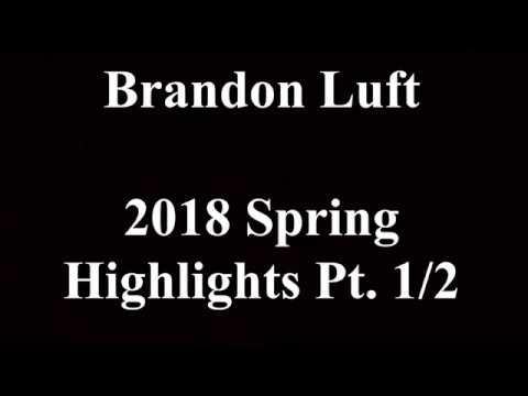Video of Brandon Luft Spring Highlights Part 1/2