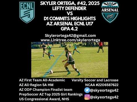 Video of D1 Commits vs Skyler Ortega #42, 2025 Lefty ECNL Defender AZ Arsenal ECNL U17