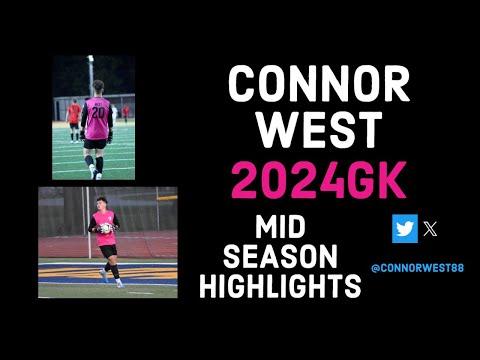 Video of Connor West-2024GK-3.96GPA-Mid Season Highlights!!