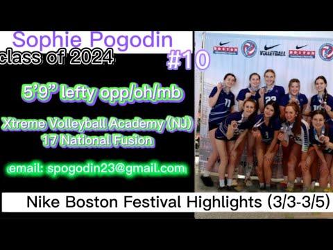 Video of Sophie Pogodin #10 (class of 2024) | NIKE Boston Festival Highlights (3/4-3/6) | 5'9" lefty opp/oh/mb