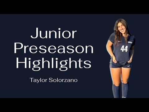 Video of Junior Preseason Highlights - Taylor Solorzano (2024)