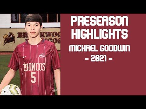 Video of Michael Goodwin C/O 2021 Pre Season Highlights - OB/CDM