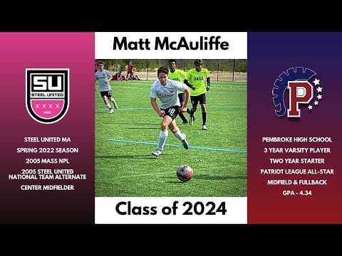 Video of Matt McAuliffe (2024) - Club Soccer Highlights (2022 Spring Season)