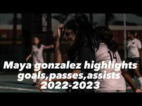 Video of maya gonzalez soccer highlights